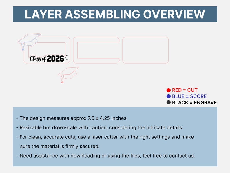 May include: A digital design overview with the text "LAYER ASSEMBLING OVERVIEW" and "Class of 2026". The design measures approximately 7.5 x 4.25 inches. Instructions include cut, score, and engrave details.