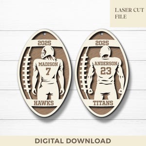 May include: Two laser-cut football-shaped ornaments. One features "Madison" and the number "7" on a football player, with "Hawks" below. The other shows "Anderson" and "23" with "Titans". The year "2025" is at the top. Text: "LASER CUT FILE" and "DIGITAL DOWNLOAD".