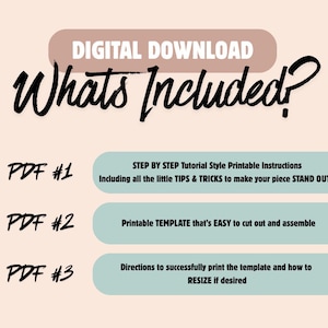 May include: Digital download graphic with the text "Whats Included?" in a handwritten style. The image lists three PDF files with instructions, templates, and printing directions. The background is a light peach color.