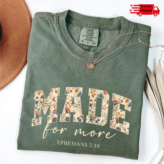 Comfort Colors Made for More Christian Shirt, Bible Verse T-shirt, Religious Faith Gift for Women, Bible verse, Ephesians 2:10 Christian Tee