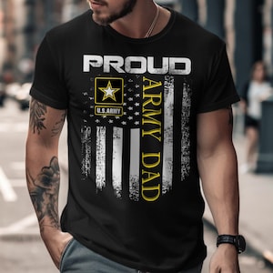 Proud Army Dad T-Shirts, Patriotic Military Father Shirts, US Army Shirts, Dad Gift Ideas, Veterans Day, Father&#39;s Day