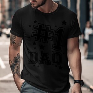 Number 1 Dad T-Shirt, Father&#39;s Day Gift, Best Dad Ever, Gift for Dad, Stars, Cool Dad T-Shirt, Birthday Gift, Best Dad Ever Tee