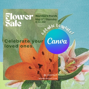 May include: A floral-themed advertisement with the text "Flower Sale" and "Martha's Porch" on a green and blue background. The ad includes an orange lily and a white flower. The Canva logo is also present, along with the text "Celebrate your loved ones."
