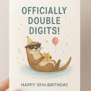 Cool 10e carte d'anniversaire de loutre, carte imprimable d'animal à deux chiffres, carte de voeux d'anniversaire d'étape importante d'amusement pour le garçon ou la fille PNG 5 x 7