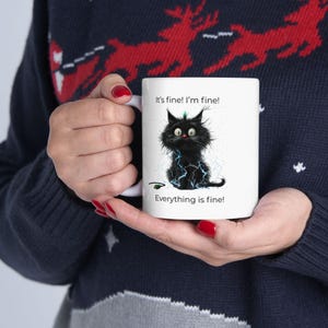 Electrocuted Cat Mug, I&#39;m Fine Everything is Fine Mug, Mental Health Mug, Funny Cat Mug, Gift Mug for any occasion