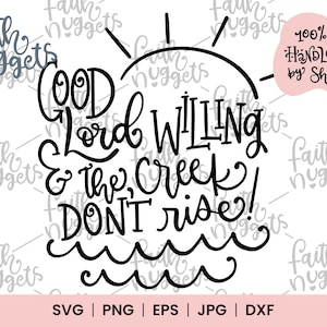 Good Lord Willing SVG, Country dizendo svg, Handlettered svg, sublimação de citação do sul, SVG cristão, sublimação do sul png