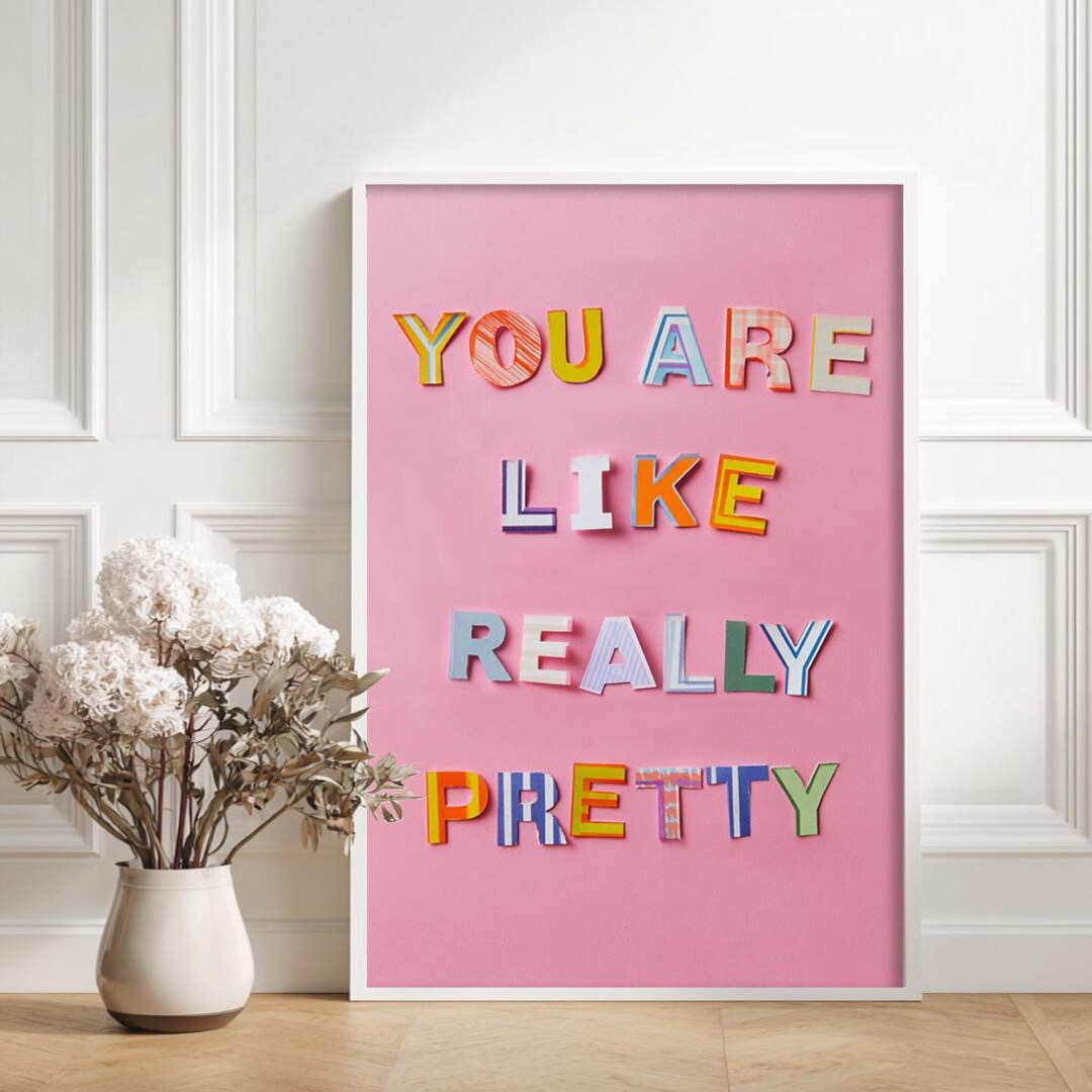 You Are Like Really Pretty, Lettering Art Print, 1 Pc Frameless Canvas ...