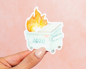 2020 Dumpster Fire Vinyl Sticker, Cute Dumpster Fire Sticker, Funny Quarantine Gift, Laptop Sticker, Tumbler Sticker