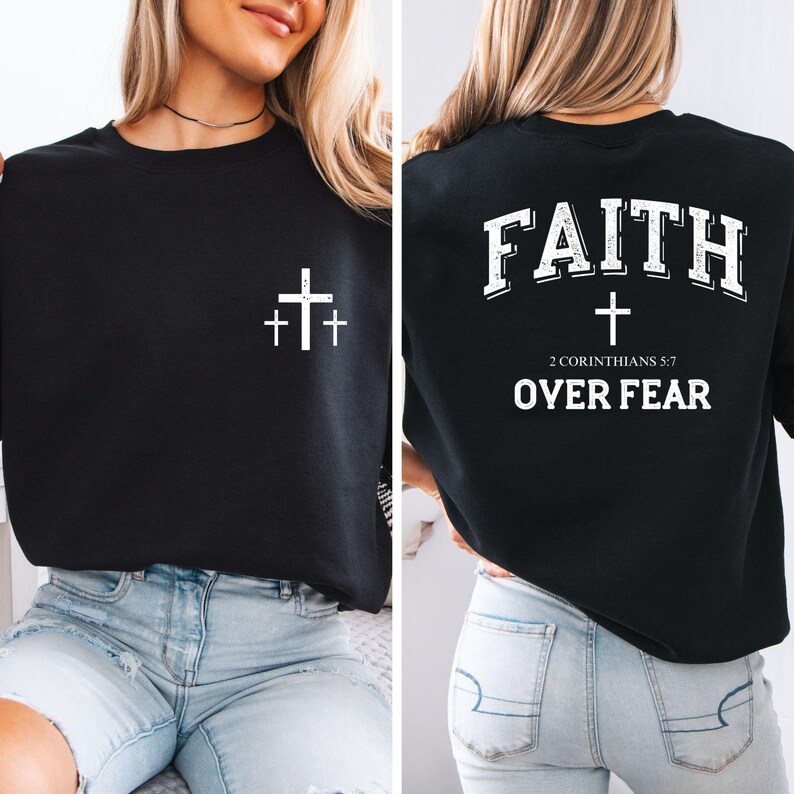 Faith Over Fear Sweatshirt, Inspirational Quotes Shirt, Minimal ...