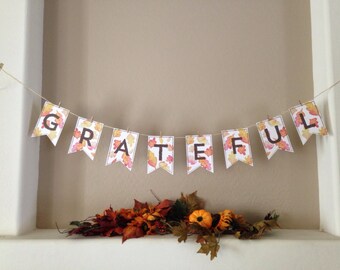 GRATEFUL garland / banner...Instant Digital Download...print at home...DIY