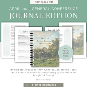 May include: A digital journal for the April 2025 General Conference, featuring a cover with a landscape painting. The journal includes 32 talks and provides space for notetaking. The text reads "Printable PDF" and "Digital Download."