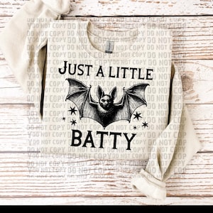 Just A Little Batty PNG | INSTANT DOWNLOAD | 300DPI