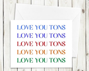 Love You Tons Printable Card - Instant Download