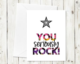 You Seriously Rock Printable Card - Instant Download