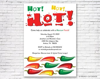 Hot Hot Hot Mexican Fiesta Invitation - Printable or Printed (w/ FREE Envelopes)