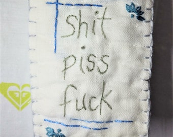 shit piss fuck wall hanging, wall quilt, tiny quilt