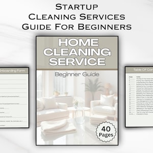 Può includere: Una guida digitale intitolata Startup Cleaning Services Guide For Beginners, che include un manuale di 40 pagine, un modulo di onboarding per i clienti e un sommario. La copertina mostra un interno di soggiorno con mobili bianchi.