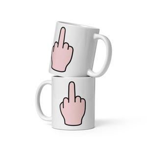 Middle Finger Mug | Coffee Mug | Funny Coffee Mug | Coffee Lover | Funny Gift | 11oz