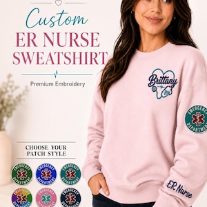 er nurse shirt, emergency department shirt, nurse graduation gift, nurse sweatshirt, custom embroidered ER nurse crewneck gift