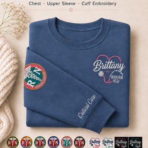 icu nurse shirt, nurse sweatshirt, nurse graduation gift, intensive care unit shirt, custom embroidered ICU nurse crewneck