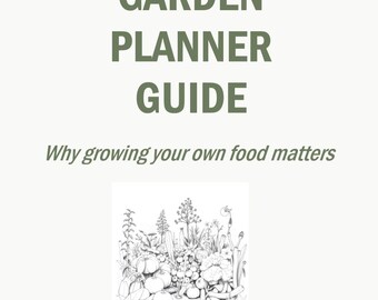 Full Guide: Garden Planner Guide - Printable Gardening Worksheets for Self-Reliance - Raised Bed, Container & Seed Tracker PDF