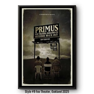Primus All Gig Posters, Primus Jul 18 2025 Beak And Skiff Apple Orchards In NY Poster- Primus Fox Theater, Oakland 2025 Poster