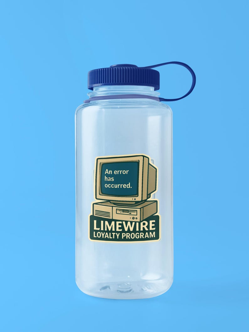 May include: Clear water bottle with a blue cap and a black and tan sticker. The sticker features a retro computer graphic with the text "An error has occurred." and "LIMEWWIRE LOYALTY PROGRAM."