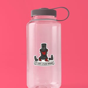 It's Just a Flesh Wound Sticker: Funny Monty Python Vinyl Decal