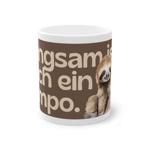 Brown Ceramic Mug Slow is also a pace with cute sloth 11 oz