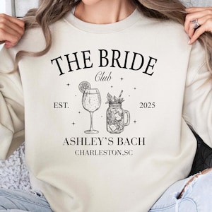 Custom The Bride Clup Sweatshirt, Personalized Bride Hoodie, Charleston Bachelorette Shirt, Bridal Party Sweatshirt, Custom Bach Club Shirt