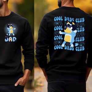 Bluey Cool Dads Club Sweatshirt, Bluey Dad Sweatshirt, Dad Gift, Bluey Dad Club Sweatshirt, Bandit Cool Dad Club Sweatshirt