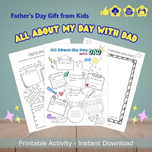 Puede incluir: Tres hojas de actividades imprimibles para el Día del Padre, con el texto "ALL ABOUT MY DAY WITH DAD" en amarillo y azul. Las hojas incluyen indicaciones para completar y espacio para dibujos. La frase "Father's Day Gift from Kids" está en la parte superior. La parte inferior dice "Printable Activity • Instant Download".