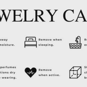 K&ouml;nnte beinhalten: Eine schwarz-wei&szlig;e Infografik mit der &Uuml;berschrift JEWELRY CARE. Sie enth&auml;lt sechs Symbole mit Textanweisungen: Keep away from moisture, Remove when sleeping, Remove before entering water, Allow perfumes and lotions dry before wearing, Remove when active und Store in a closed bag or box.
