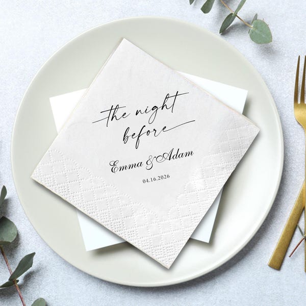 Personalized Rehearsal Dinner Napkins, The Night Before Wedding Napkins, Custom Wedding Party Cocktail Napkins