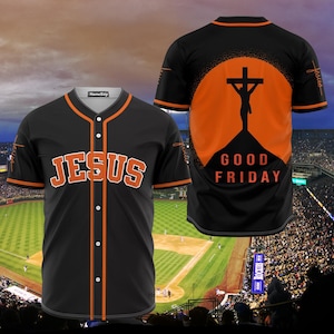 Jesus Good Friday Baseball Jersey Christian Faith Crucifixion Religious Shirt