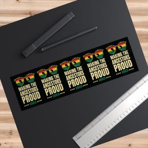 Proud Ancestors Bumper Stickers | Vintage Car Decor, Black History Month, Family Heritage, Travel Enthusiasts, Car Accessories