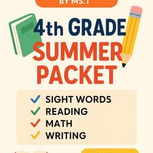 May include: A colorful educational graphic for 4th grade summer learning. The design includes a sun, pencil, books, and the text "4th GRADE SUMMER PACKET." Topics include sight words, reading, math, and writing. Answer key included.