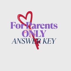 May include: A graphic with the text "For Parents ONLY ANSWER KEY" in purple and navy blue. A red heart shape with a stem is positioned above the text, adding a decorative element to the design.