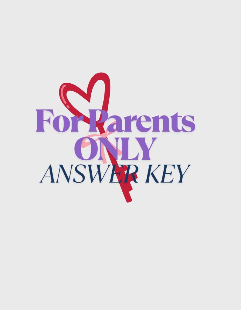 May include: A graphic with the text "For Parents ONLY ANSWER KEY" in purple and navy blue. A red heart shape with a stem is positioned above the text, adding a decorative element to the design.