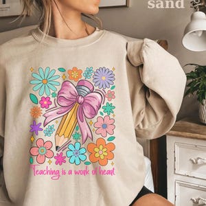 Teacher Flower Sweatshirt, Teacher Crewneck, Back to School Shirts, Cute Teacher Sweater, Teacher Appreciation Hoodie, Teacher Gift