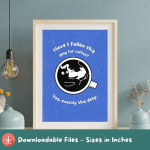 Coffee Cat Art Trendy - Funny Black Cat Mug Art - Cute Quote Digital Poster - Kawaii Coffee Wall Decor - Instant Download