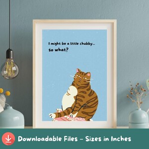 Funny Chubby Cat Poster - Retro Printable Cat Wall Art - Cat Lovers Gift - Sassy Digital Download - Cute Decor - Self Love Affirmation Print