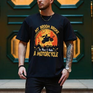 Witch Motorcycle T-Shirt | My Broom Broke Funny Halloween Tee on Gildan | Biker Witch Graphic Top