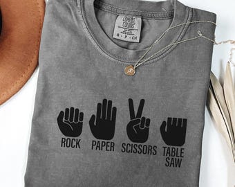 Woodworker Gift Shirt – Rock Paper Scissors Table Saw Humor Tee
