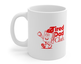 Tired Dad Club Ceramic Coffee Mug