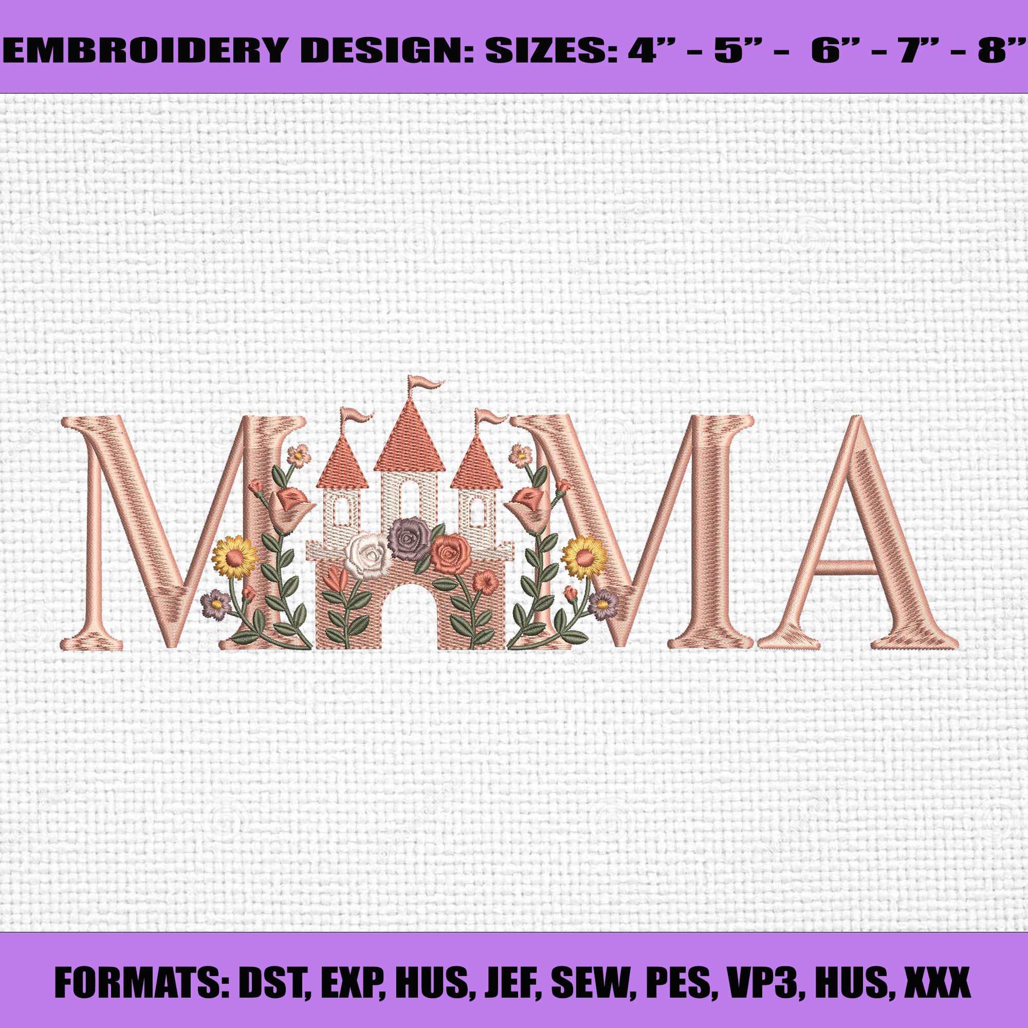 Castle Mama Embroidery, Magical Mom Embroidery Design, Flower Mama Embroidery Design, Mother’s Day Embroidery, Mother’s Day Embroidery Gifts