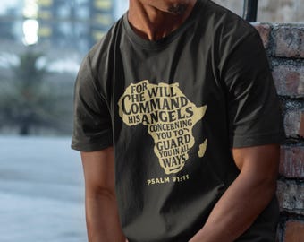 Psalm 91:11 Christian T-Shirt - African Map Faith Tee - Spiritual Streetwear