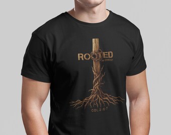 Rooted in Christ Tee – Faith-Woven Roots, Crowned Truth, Col. 2:6-7 Hidden in Every Thread