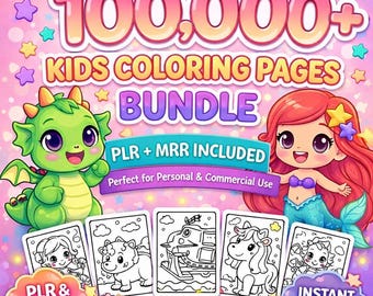 100,000+ Coloring Pages Bundle, Kids and Adults, PLR/MRR Rights pdf, svg, Gift