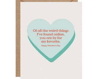 Of All The Weird Things Valentine's Day Card
